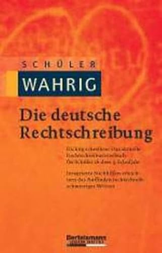 Stock image for Schüler- Wahrig. Die deutsche Rechtschreibung. for sale by HPB-Red