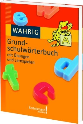 Imagen de archivo de Wahrig Grundschulwrterbuch: Mit bungen und Lernspielen a la venta por medimops