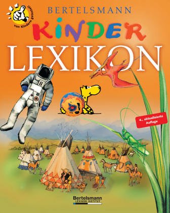 Imagen de archivo de Bertelsmann-Kinderbibliothek ; 1 Bertelsmann-Kinder-Lexikon : (von Kindern getestet!) a la venta por Versandantiquariat Lenze,  Renate Lenze