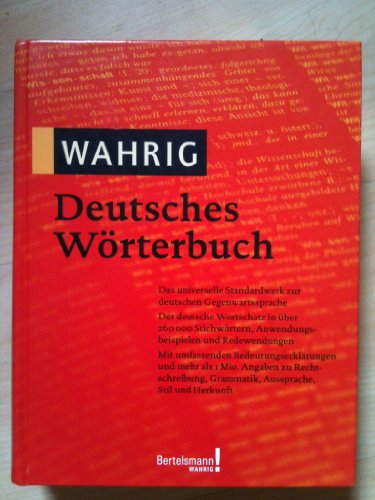 Wahrig Deutsches Wörterbuch: Das universelle Standardwerk zur deutschen Gegenwartssprache. Mit mehr als 260.000 Stchwörtern, Anwendungsbeispielem und . Grammatik, Aussprache, Stil und Herkunft - Fran?oise Egli