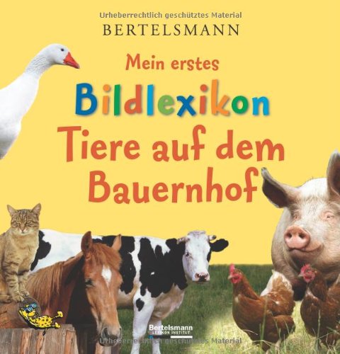 Stock image for Mein erstes Bildlexikon. Tiere auf dem Bauernhof for sale by medimops