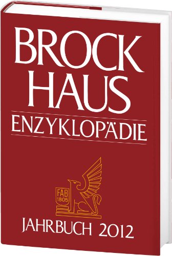 Beispielbild fr Brockhaus Enzyklopdie Jahrbuch 2012 (Gebundene Ausgabe) Kulturchronik Lexikon Chroniken 2012 Jahr 2012 Jahres-Lexikon Sportchronik Nachschlagewerk Jahreschroniken Olympische Sommerspiele London Schuldenkrise Energiewende Schulbuch Wrterbuch Wissenmedia Lexikon Chroniken 2012 Jahr 2012 Jahres-Lexikon Das Brockhaus Jahrbuch ist nicht nur eine aktuelle Ergnzung zur Brockhaus Enzyklopdie, sondern auch das ideale Nachschlagewerk fr alle, die sich kompakt und zuverlssig einen berblick ber das abgelaufene Jahr verschaffen mchten. Von der Ausweitung der europischen Schuldenkrise ber die Energiewende und die Umwlzungen in der arabischen Welt bis zu den 30. Olympischen Sommerspielen in London: Das Jahrbuch 2012 berichtet ber Deutschland und die Welt, dokumentiert das Zeitgeschehen in Wort und Bild und trgt mit Essays namhafter Persnlichkeiten (z.B. Constance Frey (Berliner Tagesspiegel), Dirk Kurbjuweit (DER SPIEGEL), Dr. Christina Brandt (Sddeutsche Zeitung), u.v.m.) zur Meinung zum Verkauf von BUCHSERVICE / ANTIQUARIAT Lars Lutzer