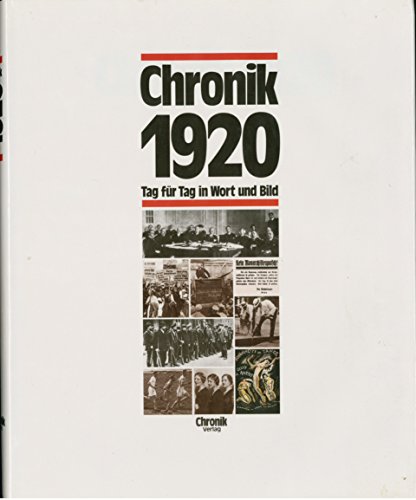 Beispielbild fr Chronik, Chronik 1920: Tag fr Tag in Wort und Bild zum Verkauf von medimops