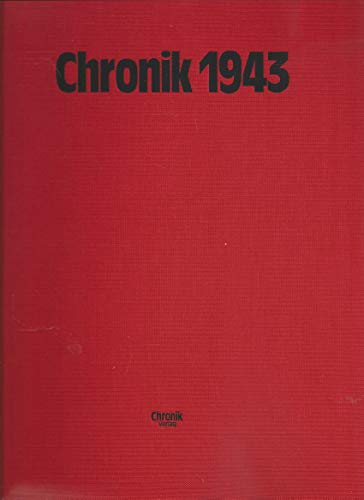 Beispielbild fr Chronik, Chronik 1943: Tag fr Tag in Wort und Bild zum Verkauf von medimops