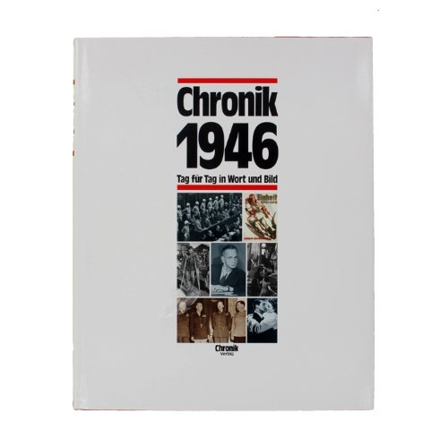Stock image for Chronik, Chronik 1946: Tag fr Tag in Wort und Bild for sale by medimops