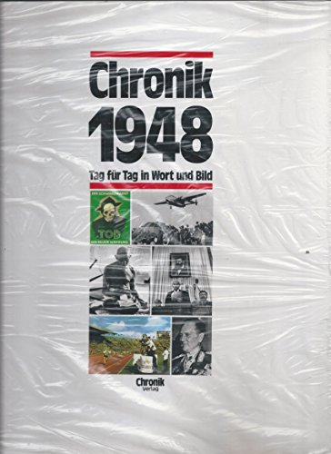 chronik 1948. tag für tag in wort und bild; die bibliothek des 20. jahrhunderts, hrsg. von bodo harenberg - autorenkollektiv