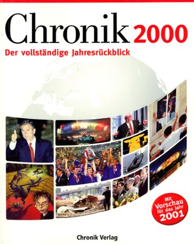 Stock image for chronik 2000. der vollstndige jahresrckblick in wort und bild, bersichten und vergleichen. for sale by alt-saarbrcker antiquariat g.w.melling