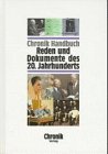 Beispielbild fr Chronik Handbuch Reden und Dokumente des 20. Jahrhunderts zum Verkauf von medimops