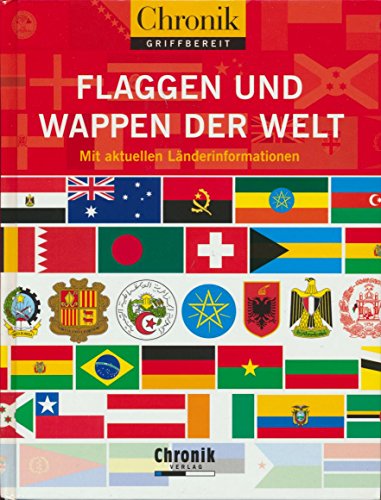 Chronik griffbereit: Flaggen und Wappen der Welt: Mit aktuellen Länderinformationen - Hesmer, Karl-Heinz