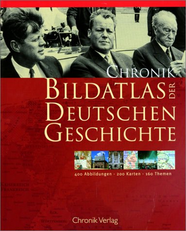 9783577145589: chronik-bildatlas-zur-deutschen-geschichte