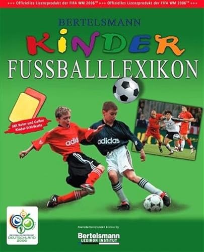 Stock image for Bertelsmann Kinder Fussballlexikon. Mit roter und gelber Karte zum Rausnehmen for sale by ThriftBooks-Atlanta
