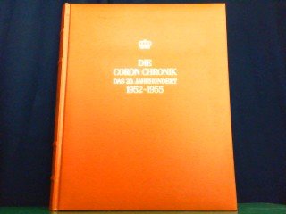 Stock image for Die Coron-Chronik das 20. Jahrhundert. Hier Band 14. 1952 - 1955. for sale by medimops