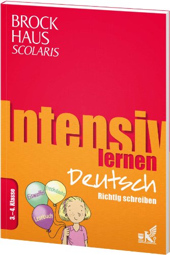 9783577199698: Brockhaus Scolaris Intensiv lernen Deutsch 3.-4. Klasse: Richtig schreiben