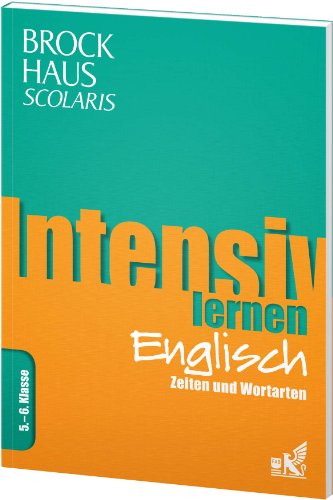 9783577199759: Brockhaus Scolaris Intensiv lernen Englisch 5.-6. Klasse: Zeiten und Wortarten