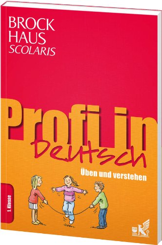Beispielbild fr Brockhaus Scolaris Profi in Deutsch 1. Klasse: ben und verstehen zum Verkauf von medimops