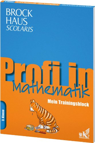 9783577200172: Brockhaus Scolaris Profi in - Mein Trainingsblock: Mathematik 3. Klasse