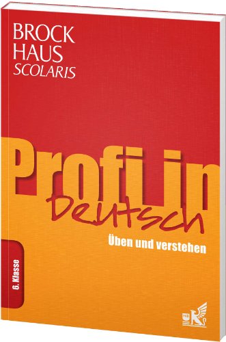 Beispielbild fr Brockhaus Scolaris Profi in Deutsch 6. Klasse: ben und verstehen zum Verkauf von medimops