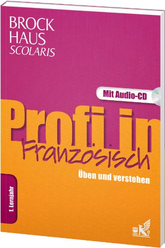 9783577200455: Brockhaus Scolaris Profi in Franzsisch 1. Lernjahr: ben und verstehen