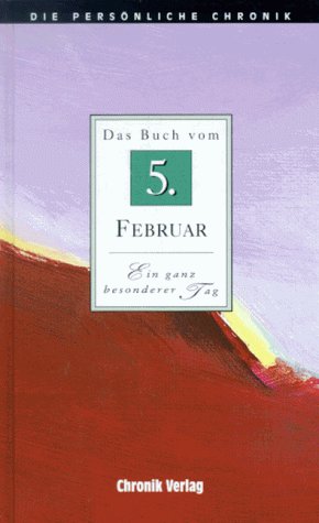 Stock image for Die Persnliche Chronik, in 366 Bdn., 5. Februar for sale by Versandantiquariat Felix Mcke