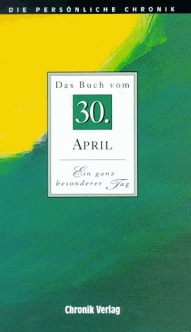 Die Persönliche Chronik, in 366 Bdn, 30. April - unbekannt