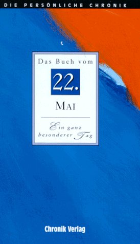 Beispielbild fr Die Persnliche Chronik, in 366 Bdn., 22. Mai zum Verkauf von Versandantiquariat Felix Mcke