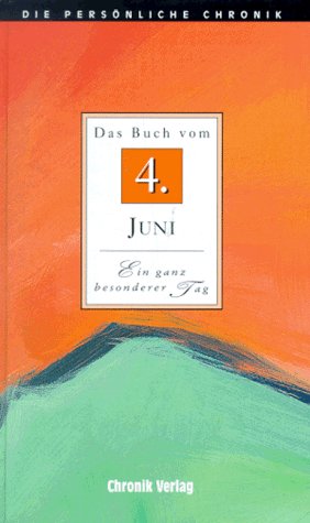 Die persönliche Chronik - Das Buch vom 4. Juni