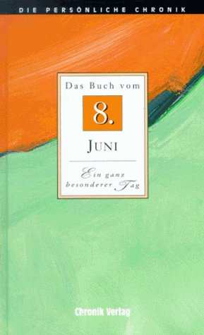 9783577306089: Die Persnliche Chronik, in 366 Bdn., 8. Juni