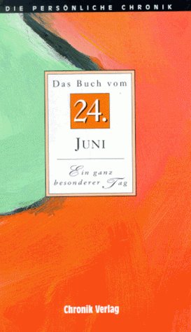 Stock image for Die Persnliche Chronik, in 366 Bdn., 24. Juni for sale by Versandantiquariat Felix Mcke