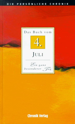 Stock image for Die Persnliche Chronik, in 366 Bdn, 4. Juli for sale by Versandantiquariat Felix Mcke