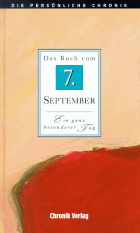 Beispielbild für Die Persönliche Chronik, in 366 Bdn., 7. September zum Verkauf von Versandantiquariat Felix Mücke