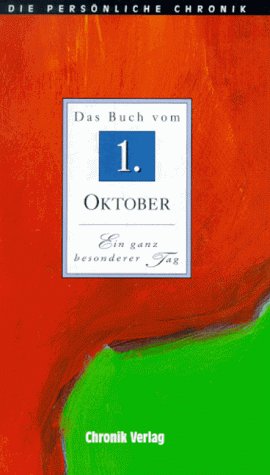 Die persönliche Chronik; Teil: Das Buch vom 1. Oktober - Unknown Author