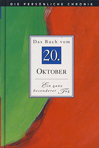 Die Persönliche Chronik: 20. Oktober - Die Persönliche Chronik 20. Oktober