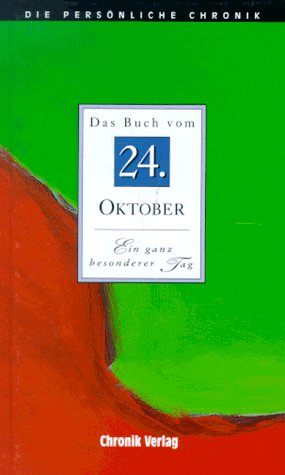 Die Persönliche Chronik, in 366 Bdn., 24. Oktober