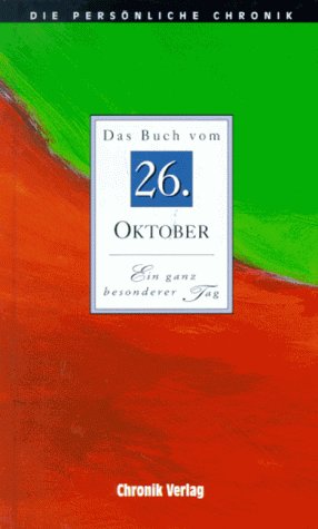 Beispielbild fr Die Pers nliche Chronik, in 366 Bdn., 26. Oktober [Hardcover] zum Verkauf von tomsshop.eu