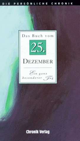 Beispielbild für Die Persönliche Chronik, in 366 Bdn., 25. Dezember zum Verkauf von Versandantiquariat Felix Mücke