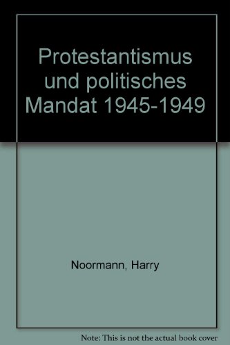 Beispielbild fr Protestantismus I und politisches Mandat 1945 - 1949. Grundri zum Verkauf von medimops