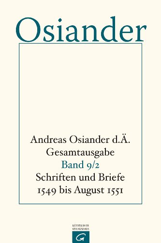 9783579001333: Gesamtausgabe.: Schriften und Briefe 1549 bis August 1551