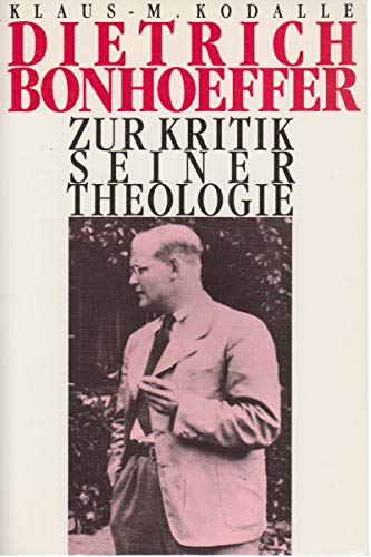 Stock image for Dietrich Bonhoeffer. Zur Kritik seiner Theologie for sale by medimops