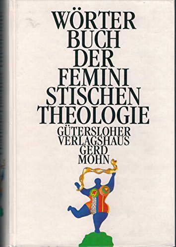 9783579002859: Wörterbuch der feministischen Theologie (German Edition)