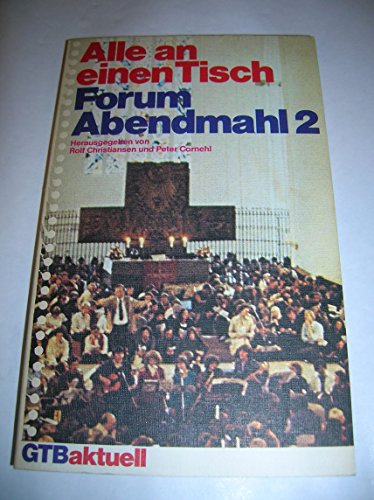 9783579003825: Forum Abendmahl II. Alle an einem Tisch. - Christiansen Rolf [Hrsg.] und Peter Cornehl