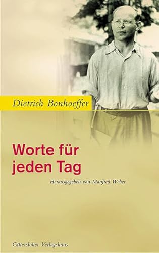 Beispielbild fr Dietrich Bonhoeffer - Worte fr jeden Tag zum Verkauf von medimops