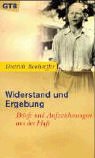 Beispielbild fr Widerstand und Ergebung. Briefe und Aufzeichnungen aus der Haft. zum Verkauf von medimops