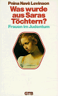 Was wurde aus Saras ToÌˆchtern?: Frauen im Judentum (GuÌˆtersloher TaschenbuÌˆcher/Siebenstern) (German Edition) (9783579004952) by Levinson, Pnina NaveÌ€