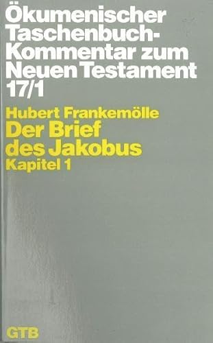 Beispielbild fr kumenischer Taschenbuchkommentar zum Neuen Testament TK : Der Brief des Jakobus: Kapitel 1: 17 zum Verkauf von medimops