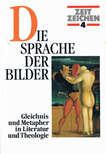 Beispielbild fr Die Sprache der Bilder. Gleichnis und Metapher in Literatur und Theologie zum Verkauf von medimops