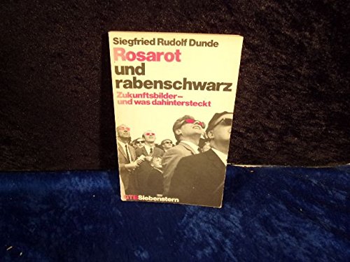 9783579005751: Rosarot und rabenschwarz. Zukunftsbilder und was dahintersteckt