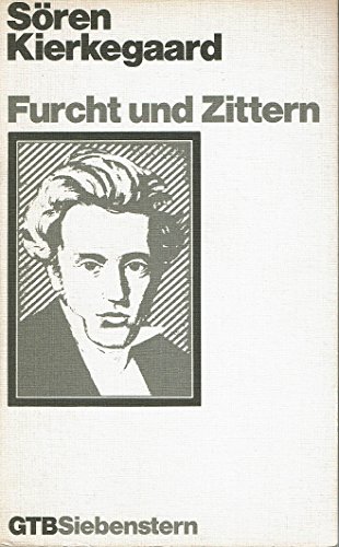 Furcht und Zittern. (9783579006048) by Kierkegaard, SÃ¶ren