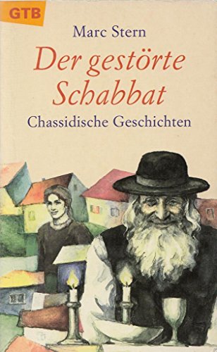 9783579007472: Der gestrte Schabbat. Chassidische Geschichten.