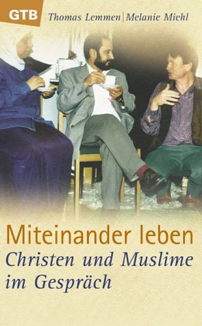 Imagen de archivo de Miteinander leben, Christen und Muslime im Gespr?ch a la venta por Antiquariat Hans Wger
