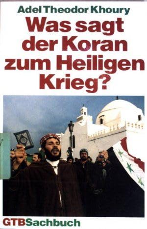9783579007892: Was sagt der Koran zum Heiligen Krieg? ( Sachbuch).